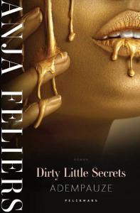 Dirty Little Secrets : Adempauze